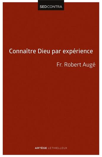 Couverture du livre « Connaître dieu par expérience » de Robert Augé aux éditions Lethielleux