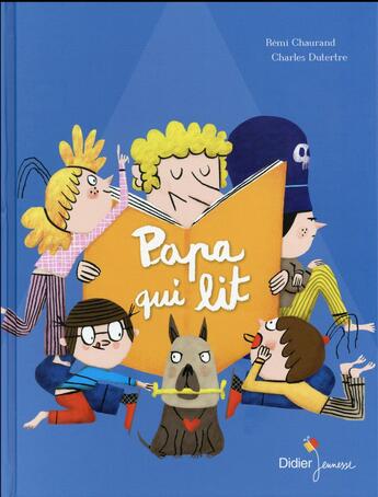 Couverture du livre « Papa qui lit » de Chaurand/Dutertre aux éditions Didier Jeunesse