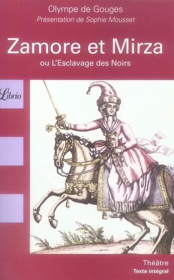 Couverture du livre « Zamore et Mirza ou l'esclavage des noirs » de Olympe De Gouges aux éditions J'ai Lu