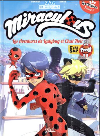 Couverture du livre « Miraculous, les aventures de Ladybug et Chat Noir ; les origines t.1 et t.2 » de Minte et Jean-Christophe Derrien et Thomas Astruc aux éditions Soleil