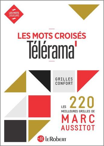 Couverture du livre « Les mots croisés Télérama : les 220 meilleures grilles de Marc Aussitot » de Marc Aussitot aux éditions Le Robert