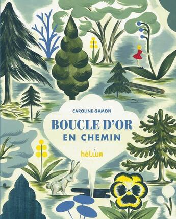 Couverture du livre « Boucle d'or : En chemin » de Caroline Gamon aux éditions Helium