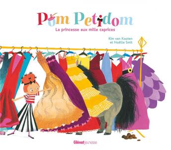 Couverture du livre « Pom Petidom, la princesse aux mille caprices » de Kim Van Kooten et Noelle Smit aux éditions Glenat Jeunesse