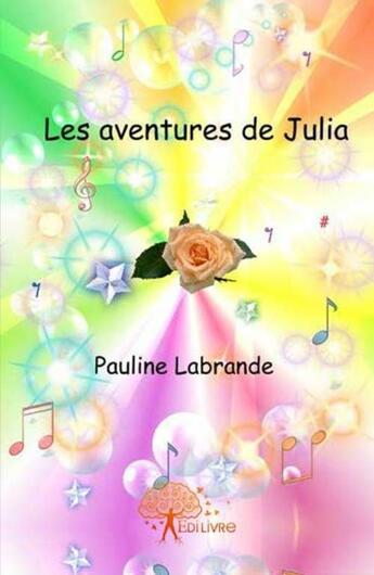 Couverture du livre « Les aventures de Julia » de Pauline Labrande aux éditions Edilivre