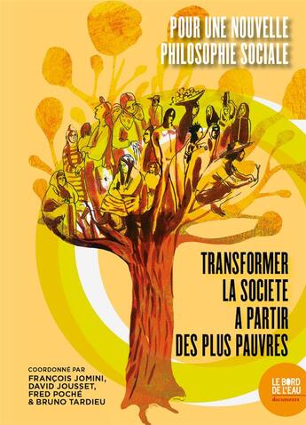 Couverture du livre « Pour une nouvelle philosophie sociale : Transformer la société à partir des plus pauvres » de Fred Poche aux éditions Bord De L'eau