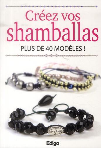 Couverture du livre « Créez vos shamballas ; plus de 40 modèles » de  aux éditions Edigo