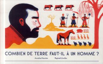 Couverture du livre « Combien faut-il de terre à un homme ? » de Annelise Heurtier et Raphael Urwiller aux éditions Thierry Magnier