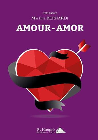 Couverture du livre « Amour - amor » de Martina Bernardi aux éditions Saint Honore Editions