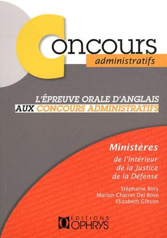 Couverture du livre « Concours administratifs ; l'épreuve orale d'anglais » de Stephane Bory aux éditions Ophrys