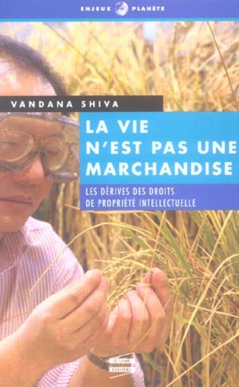 Couverture du livre « La vie n'est pas une marchandise » de Vandana Shiva aux éditions Editions De L'atelier