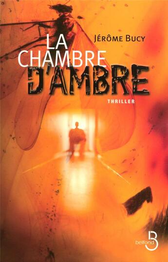 Couverture du livre « La chambre d'ambre » de Jerome Bucy aux éditions Belfond