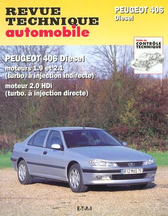 Couverture du livre « Peugeot 406 - diesel phase 1 et 2 depuis 10-1995 » de Etai aux éditions Etai