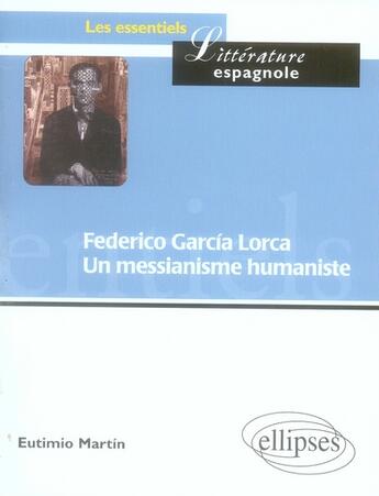 Couverture du livre « Federico garcia lorca » de Marta N Eutimio aux éditions Ellipses