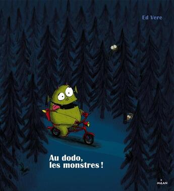 Couverture du livre « Au dodo, les monstres ! » de Ed Vere aux éditions Milan