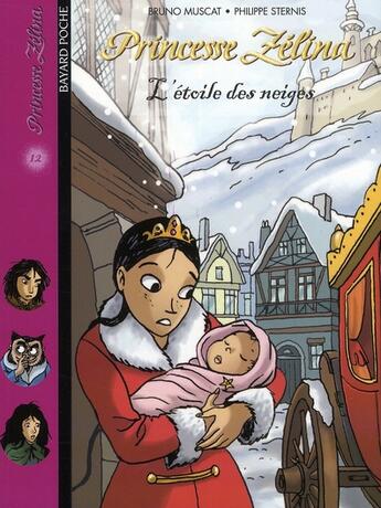 Couverture du livre « Princesse Zelina t.12 ; l'étoile des neiges » de Edith Grattery aux éditions Bayard Jeunesse