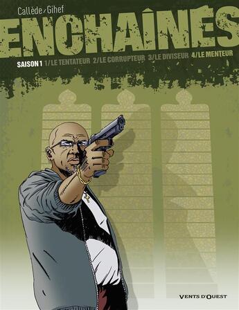 Couverture du livre « Les enchaînés, saison 1 Tome 4 ; le menteur » de Gihef et Joel Callede aux éditions Vents D'ouest