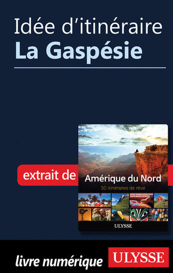 Couverture du livre « Idée d'itinéraire - La Gaspésie » de  aux éditions Epagine