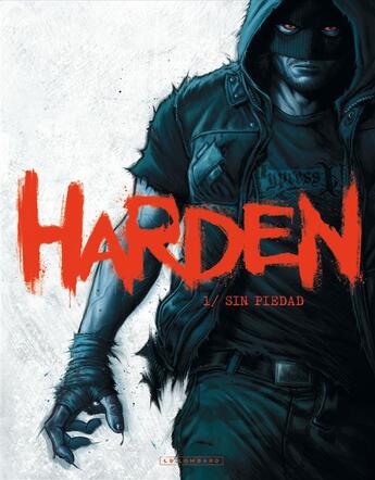 Couverture du livre « Harden Tome 1 : sin piedad » de Joaquim Diaz aux éditions Lombard