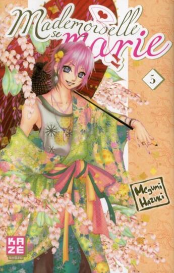 Couverture du livre « Mademoiselle se marie Tome 5 » de Megumi Hazuki aux éditions Kaze