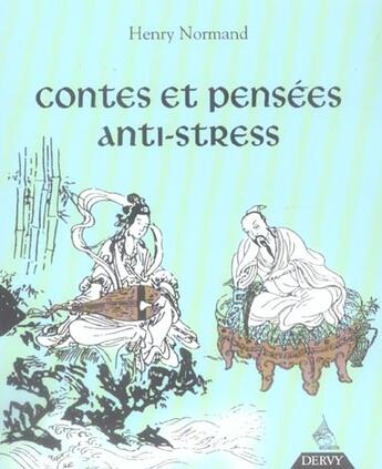 Couverture du livre « Contes et pensees anti-stress » de Henry Normand aux éditions Dervy