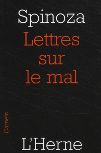 Couverture du livre « Lettres sur le mal » de Baruch Spinoza aux éditions L'herne