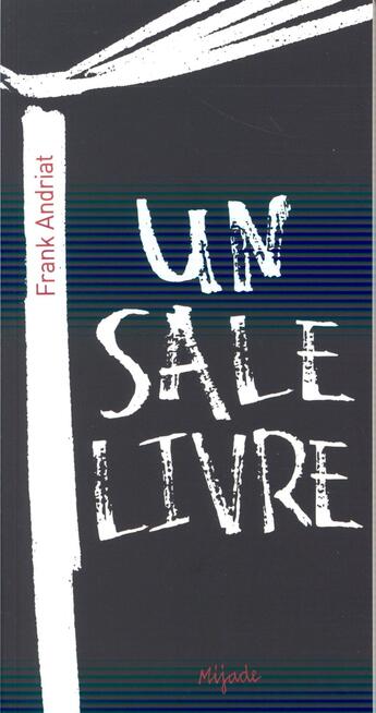 Couverture du livre « Un sale livre » de Frank Andriat aux éditions Mijade