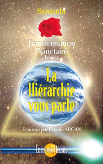 Couverture du livre « Hierarchie vous parle - transf. planetaire t.2 » de Sananda & Pascale Ar aux éditions Helios