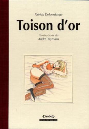 Couverture du livre « Toison d'or » de André Taymans et Patrick Delperdange aux éditions Point Image