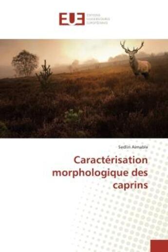 Couverture du livre « Caracterisation morphologique des caprins » de Sedlin Aimable aux éditions Editions Universitaires Europeennes