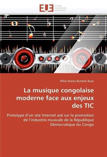 Couverture du livre « La musique congolaise moderne face aux enjeux des tic » de Bunketi Buse-R aux éditions Editions Universitaires Europeennes