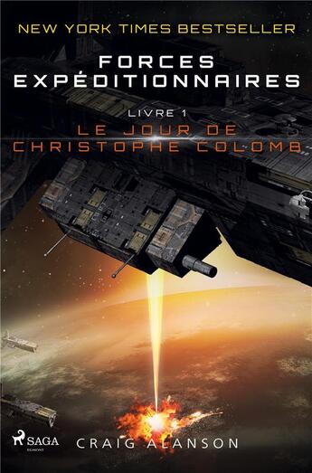 Couverture du livre « Le jour de christophe colomb - forces expeditionnaires, livre 1 » de Alanson Craig aux éditions Saga France