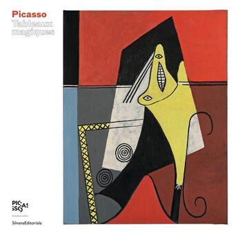 Couverture du livre « Picasso, tableaux magiques » de Marilyn Mccully et Emilie Bouvard et Michael Raeburn aux éditions Silvana