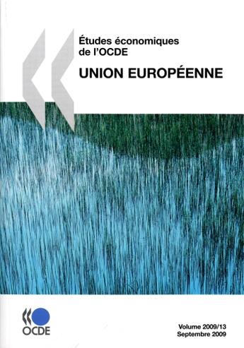 Couverture du livre « Études économiques de l'OCDE ; union européenne t.13 (édition 2009) » de  aux éditions Ocde