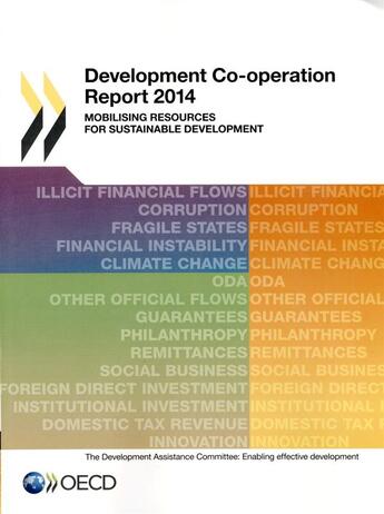 Couverture du livre « Development co-operation report 2014 ; mobilising resources for sustainable development » de Ocde aux éditions Ocde