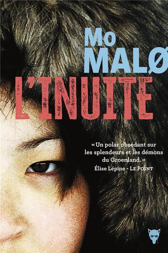 Couverture du livre « L'inuite » de Mo MalO aux éditions La Martiniere