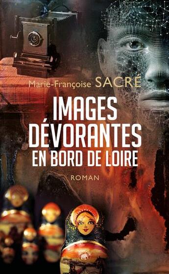 Couverture du livre « Images dévorantes en bord de Loire » de Sacre M-F. aux éditions Geste