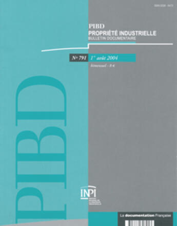 Couverture du livre « PIBD T.791 ; TEXTES OFFICIELS , DOCTRINE , JURISPRUDENCE » de Institut National De La Propriete Industrielle (Inpi) aux éditions Documentation Francaise