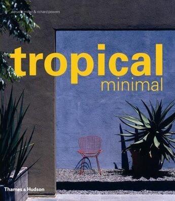 Couverture du livre « Tropical minimal » de Miller Danielle aux éditions Thames & Hudson