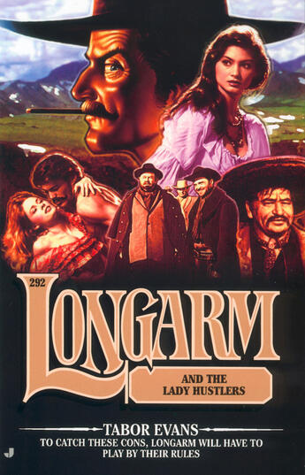 Couverture du livre « Longarm 292: Longarm and the Lady Hustlers » de Evans Tabor aux éditions Penguin Group Us