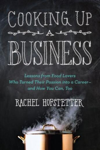 Couverture du livre « Cooking Up a Business » de Hofstetter Rachel aux éditions Penguin Group Us