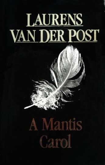 Couverture du livre « A Mantis Carol » de Laurens Van Der Post aux éditions Random House Digital