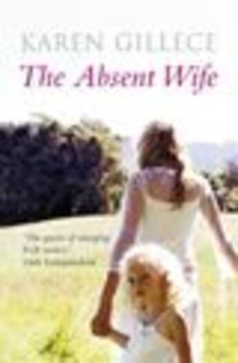 Couverture du livre « The Absent Wife » de Gillece Karen aux éditions Hachette Ireland Digital