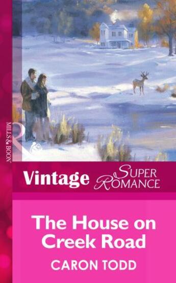 Couverture du livre « The House on Creek Road (Mills & Boon Vintage Superromance) » de Caron Todd aux éditions Mills & Boon Series