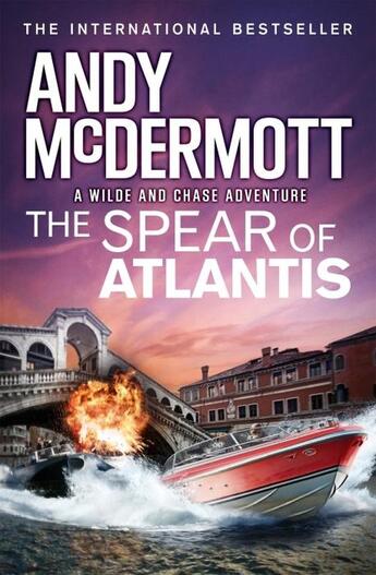 Couverture du livre « THE SPEAR OF ATLANTIS - A WILDE AND CHASE ADVENTURE » de Andy Mcdermott aux éditions Headline