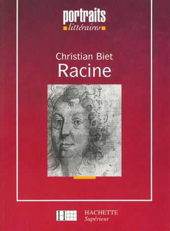 Couverture du livre « Racine » de Christian Biet aux éditions Hachette Education