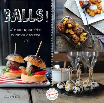 Couverture du livre « Balls ! » de Schmitt Franck aux éditions Larousse