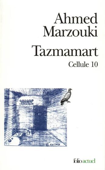 Couverture du livre « Tazmamart : Cellule 10 » de Ahmed Marzouki aux éditions Folio