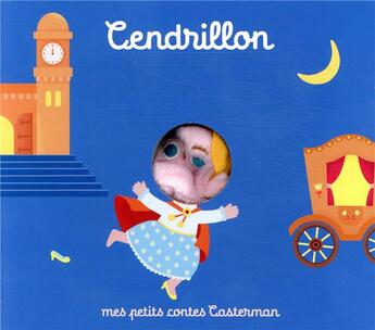 Couverture du livre « Mes petits contes et comptines casterman - cendrillon » de Marie Kyprianou aux éditions Casterman