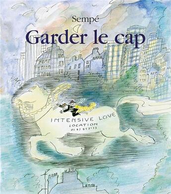 Couverture du livre « Garder le cap » de Jean-Jacques Sempe aux éditions Denoel