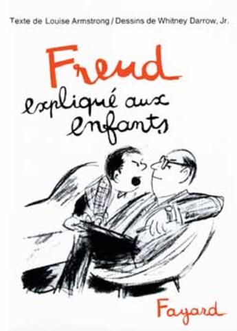 Couverture du livre « Freud explique aux enfants » de Armstrong Louise aux éditions Fayard